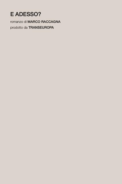 E adesso? - Marco Raccagna - copertina