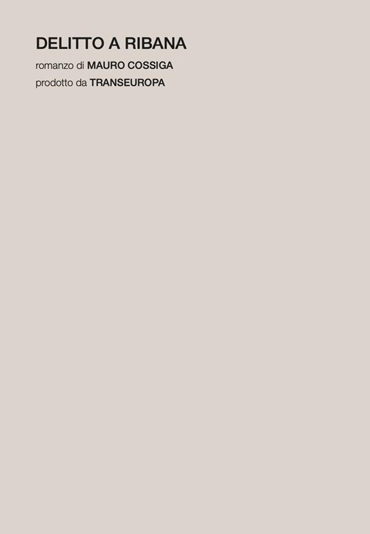 Delitto a Ribana - Mauro Cossiga - copertina