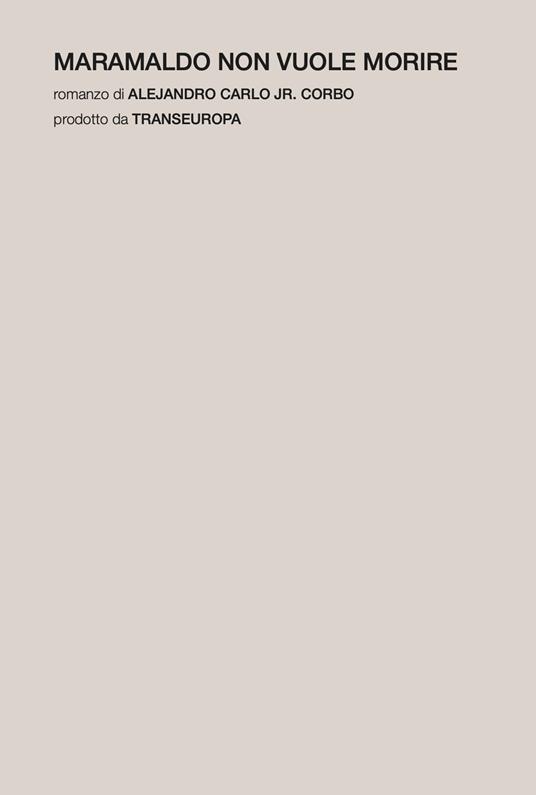 Maramaldo non vuole morire - Alejandro Carlo Jr. Corbo - copertina