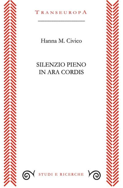 Silenzio pieno. In ara cordis - Hanna M. Civico - copertina