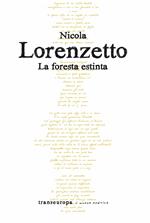 La foresta estinta