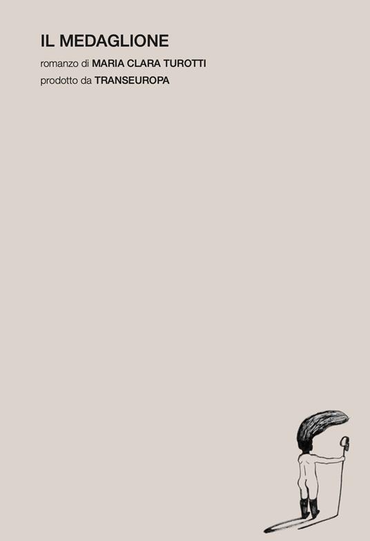 Il medaglione - Maria Clara Turotti - copertina