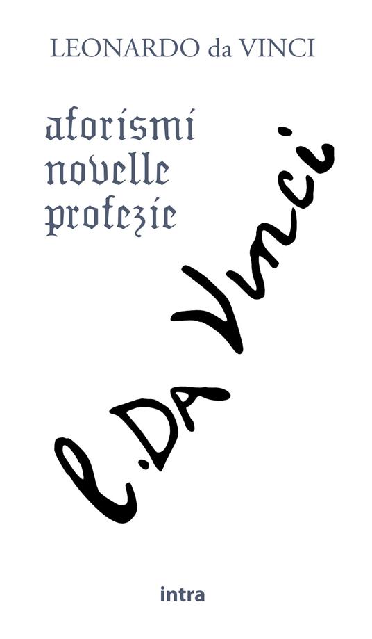 Aforismi, novelle e profezie - Leonardo da Vinci - copertina