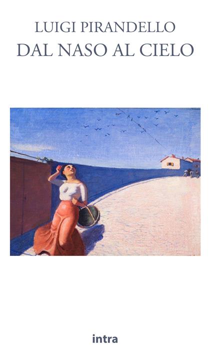 Dal naso al cielo - Luigi Pirandello - copertina
