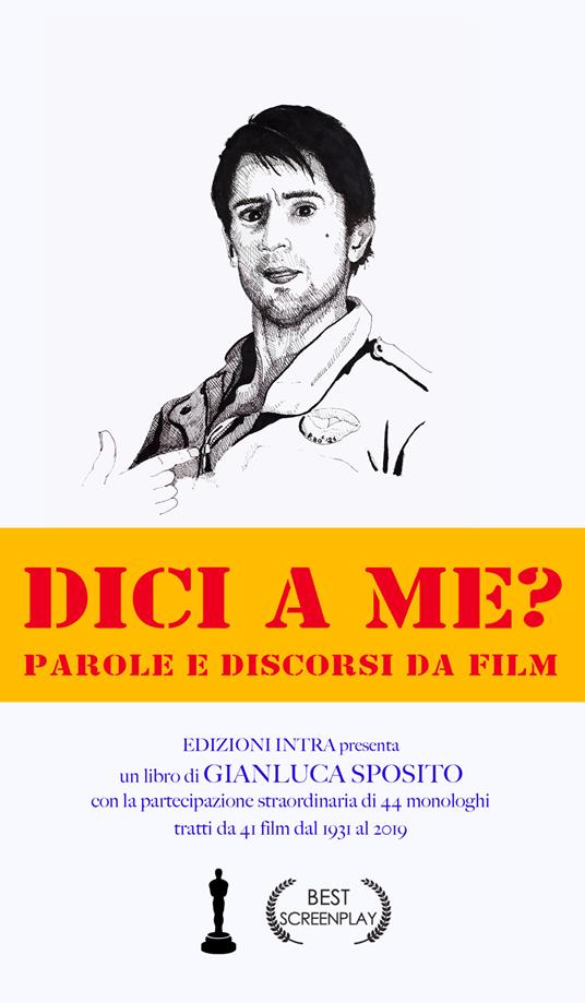 Dici a me? Parole e discorsi da film - Gianluca Sposito - copertina
