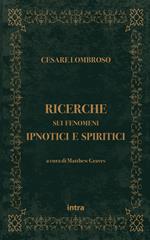 Ricerche sui fenomeni ipnotici e spiritici