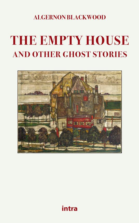 The empty house and other ghost stories - Algernon Blackwood - copertina