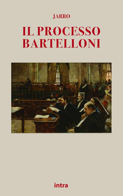 Il processo Bartelloni - Giulio Jarro Piccini - copertina