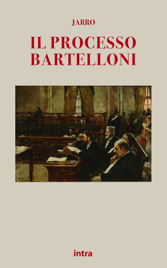 Il processo Bartelloni - Giulio Jarro Piccini - copertina