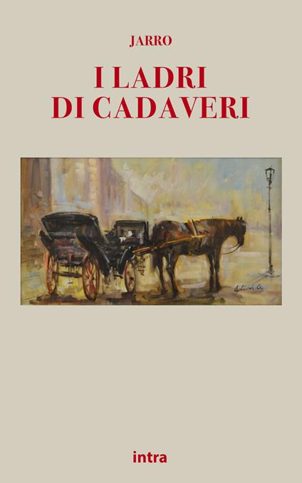 I ladri di cadaveri - Jarro - copertina