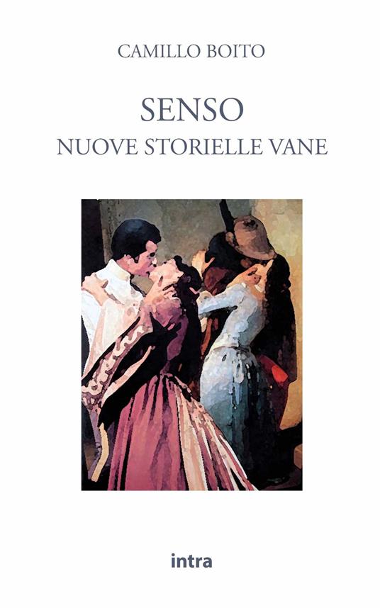 Senso. Nuove storielle vane - Camillo Boito - copertina