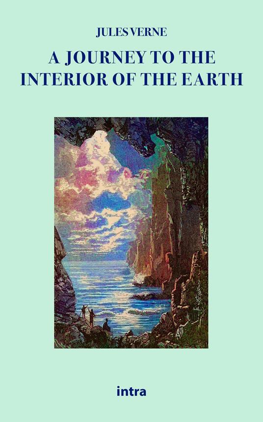 A journey to the interior of the earth - Jules Verne - copertina