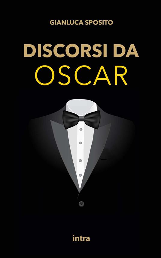 Discorsi da Oscar. Ediz. italiana e inglese - Gianluca Sposito - copertina
