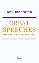 Great speeches. The art of public speaking