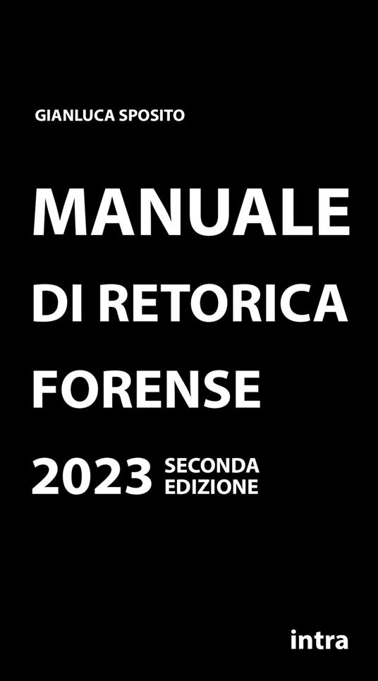 Manuale di retorica forense - Gianluca Sposito - copertina