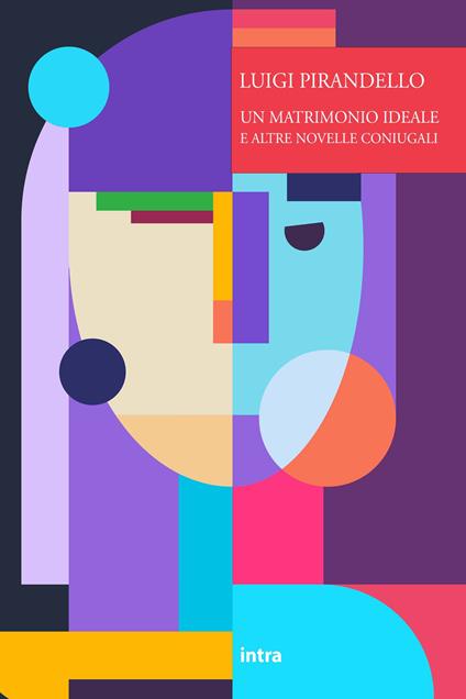 Un matrimonio ideale e altre novelle - Luigi Pirandello - copertina