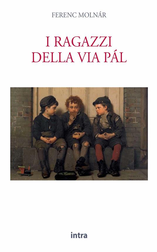 I ragazzi della via Pàl - Ferenc Molnár - copertina