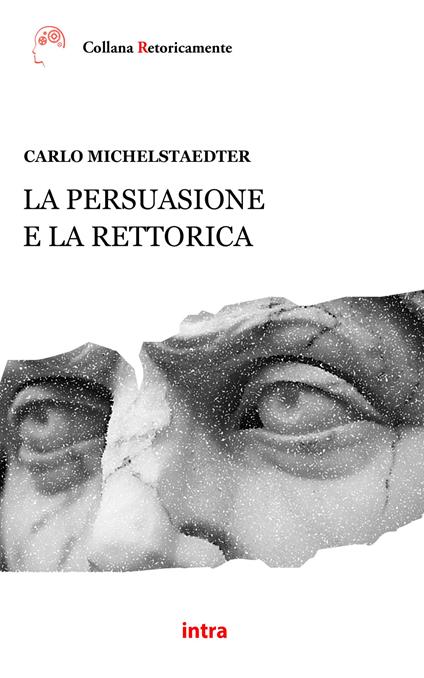 La persuasione e la rettorica - Carlo Michelstaedter - copertina