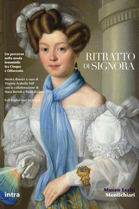Ritratto di signora. Un percorso nella moda femminile tra Cinque e Ottocento. Ediz. italiana e inglese - Virginia Arabella Hill - copertina