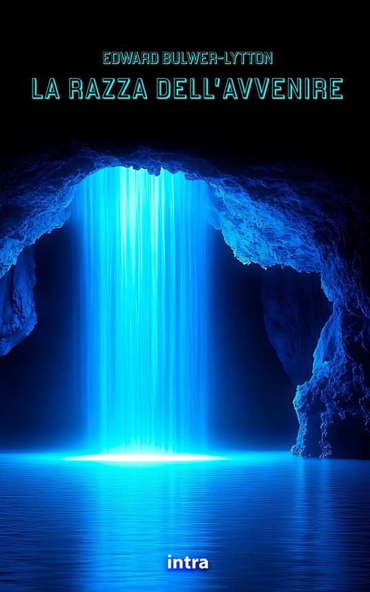 La razza dell’avvenire - Edward Bulwer-Lytton - copertina