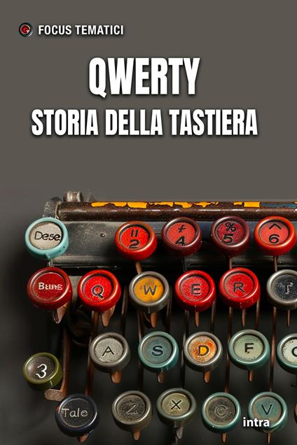 Qwerty. Storia della tastiera. Con QR-Code - copertina