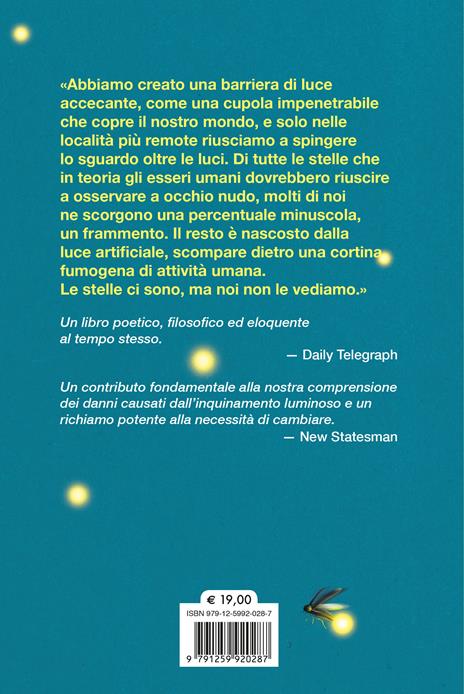 Elogio del buio. Alla riscoperta della bellezza della notte in difesa dei ritmi naturali di tutti gli esseri viventi - Johan Eklof - 2