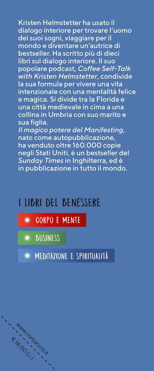 Il magico potere del manifesting. Il tempo di un caffè per visualizzare i tuoi desideri e farli diventare realtà - Kristen Helmstetter - 4