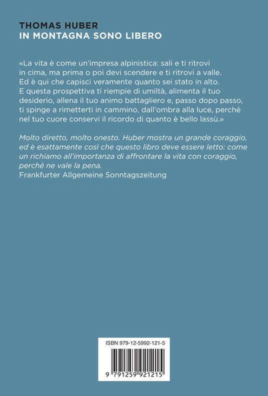 In montagna sono libero. La mia vita selvaggia - Thomas Huber - 2