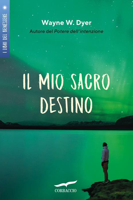 Il mio sacro destino - Wayne W. Dyer - copertina