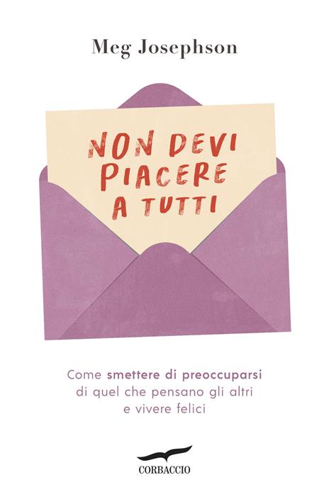 Non devi piacere a tutti - Meg Josephson - copertina