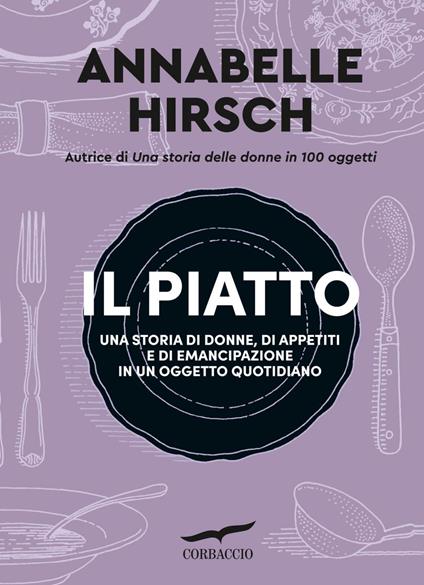 Il piatto - Annabelle Hirsch,Maria Alessandra Petrelli - ebook