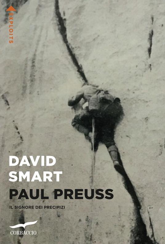 Paul Preuss. Il signore dei precipizi - David Smart,Clara Mazzi - ebook