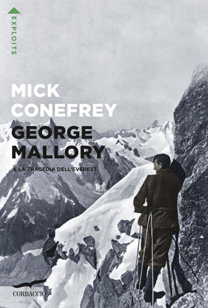 George Mallory e la tragedia dell'Everest - Mick Conefrey,Beatrice Radi - ebook