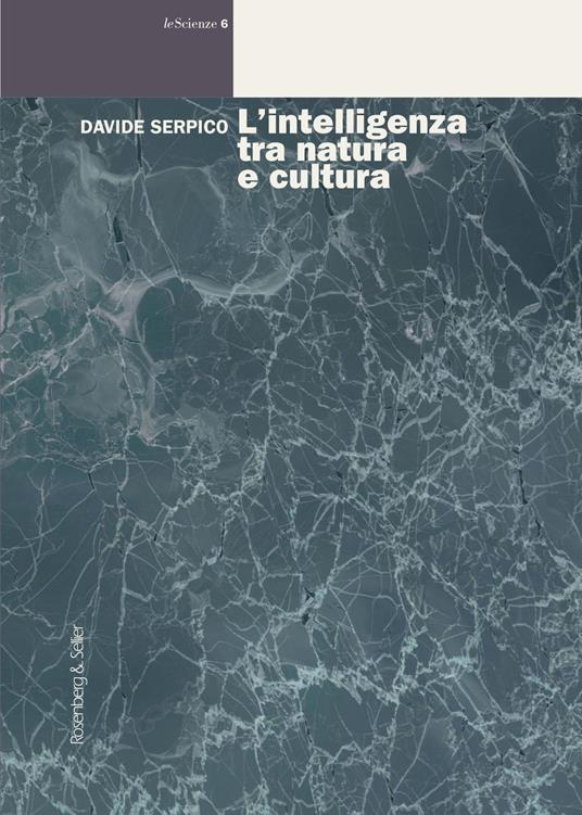 L' intelligenza tra natura e cultura - Davide Serpico - copertina