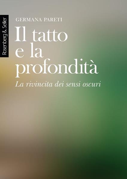 Il tatto e la profondità - Germana Pareti - ebook