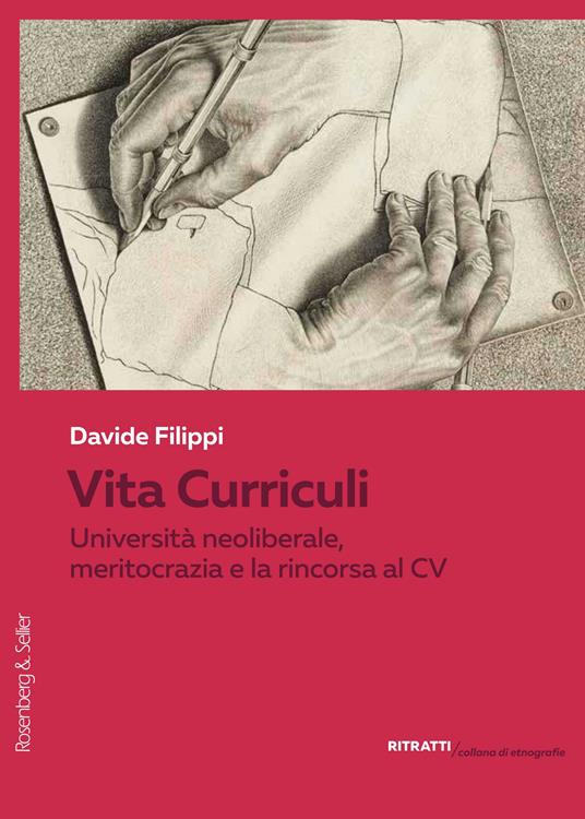 Vita Curriculi. Università neoliberale, meritocrazia e la rincorsa al CV - Davide Filippi - ebook