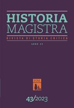 Historia Magistra. Rivista di storia critica (2023). Vol. 43