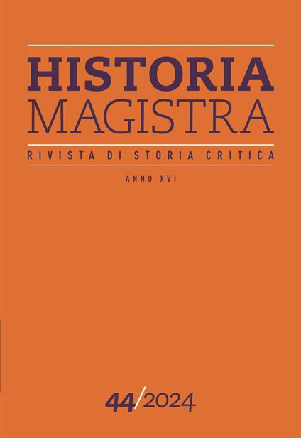 Historia Magistra. Rivista di storia critica. Vol. 44 - copertina