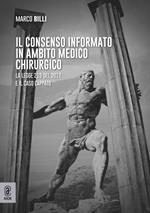 Il consenso informato in ambito medico-chirurgico. La legge 219 del 2017 e il Caso Cappato