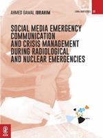 Social media emergency communication and crisis management during radiological and nuclear emergencies