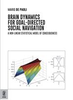 Brain Dynamics for Goal-Directed Social Navigation