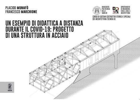 Quaderno didattico. Un esempio di didattica a distanza durante il Covid-19: Progetto di una struttura in acciaio - Francesco Marchione,Placido Munafò - copertina