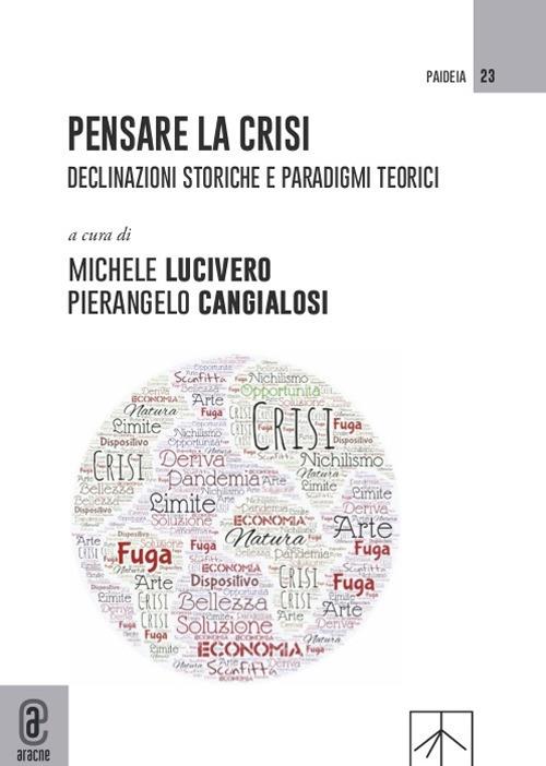 Pensare la crisi. Declinazioni storiche e paradigmi teorici - copertina