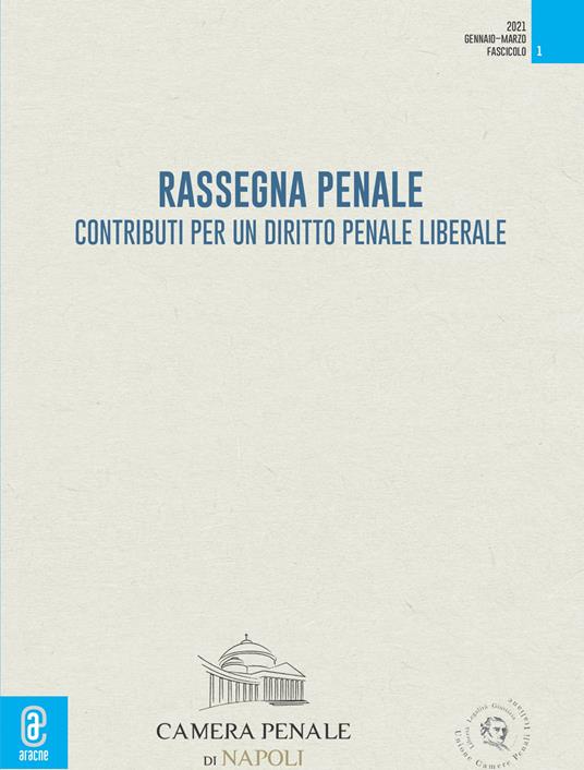 Rassegna penale. Contributi per un diritto penale liberale (2021). Vol. 1 - copertina