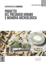 Progetto del paesaggio urbano e memoria archeologica