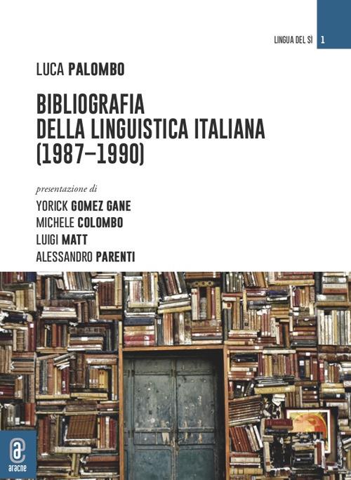 Bibliografia della Linguistica italiana 1987-1990 - Luca Palombo - copertina