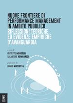Nuove frontiere di performance management in ambito pubblico. Riflessioni teoriche ed evidenze empiriche d'avanguardia