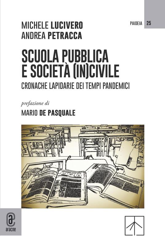 Scuola pubblica e società (in)civile. Cronache lapidarie dei tempi pandemici - copertina