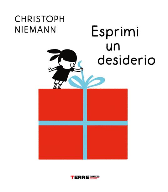 Esprimi un desiderio. Ediz. a colori - Christoph Niemann - copertina