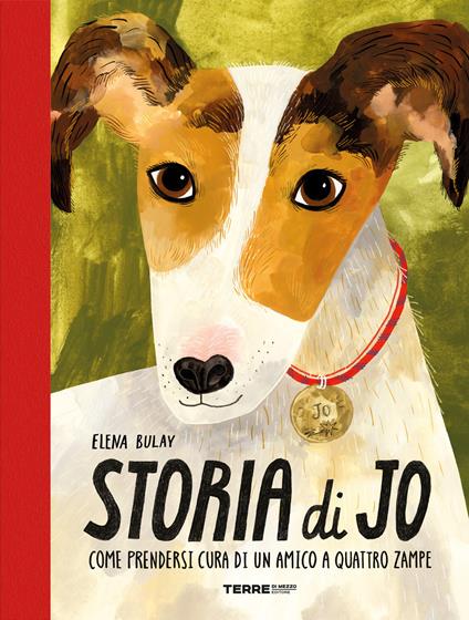 Storia di Jo. Come prendersi cura di un amico a quattro zampe - Elena Bulay - copertina